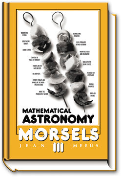 Mathematical Astronomy Morsels III