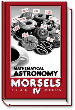 Mathematical Astronomy Morsels IV