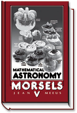 Mathematical Astronomy Morsels V